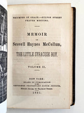 Load image into Gallery viewer, 1861 FULTON STREET PRAYER REVIVAL. Triumphs of Grace - The Little Syracuse Boy. Rare!