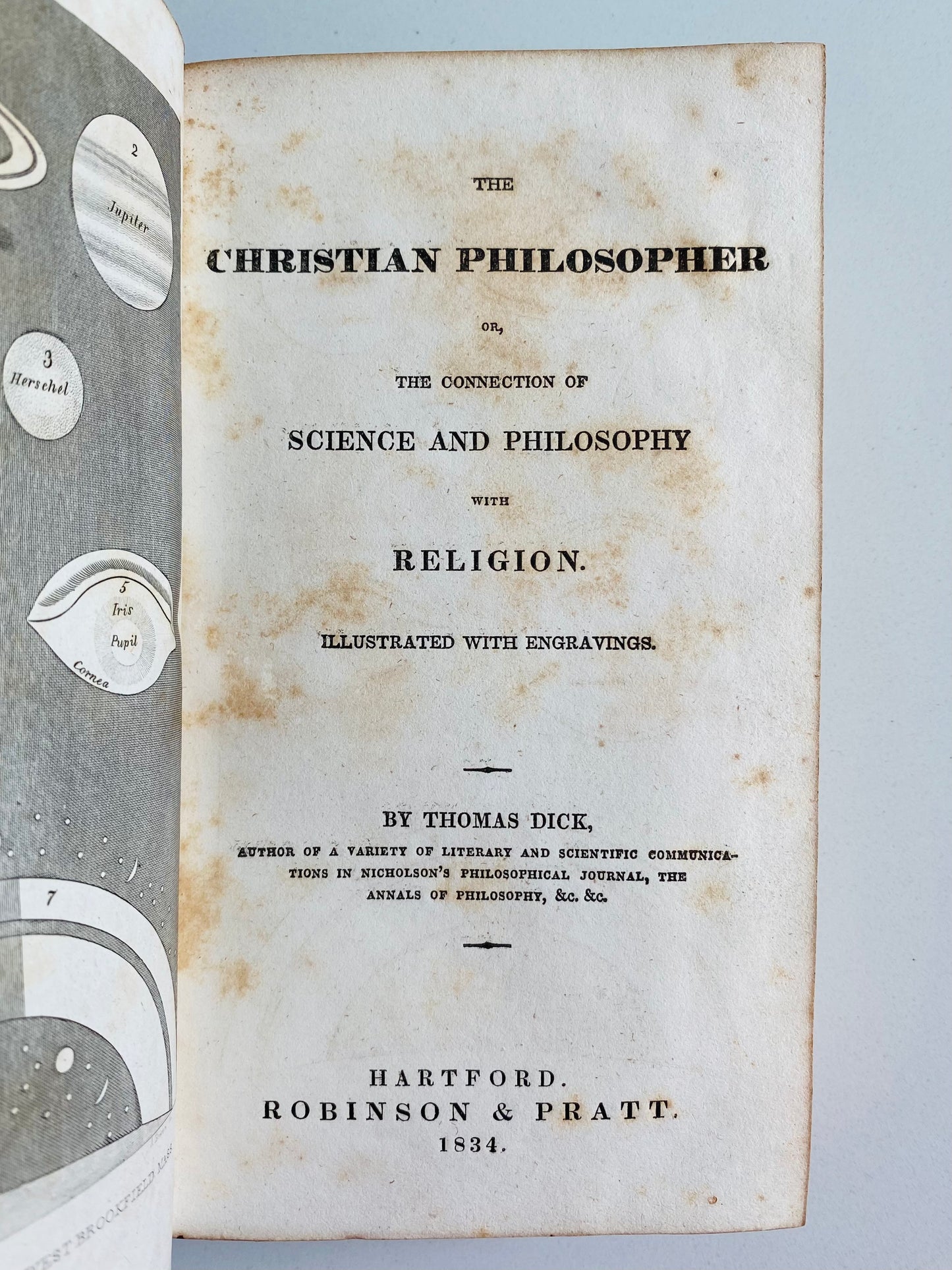 1834 THOMAS DICK. The Christian Philosopher; or the Connection of Science and Philosophy with Religion.