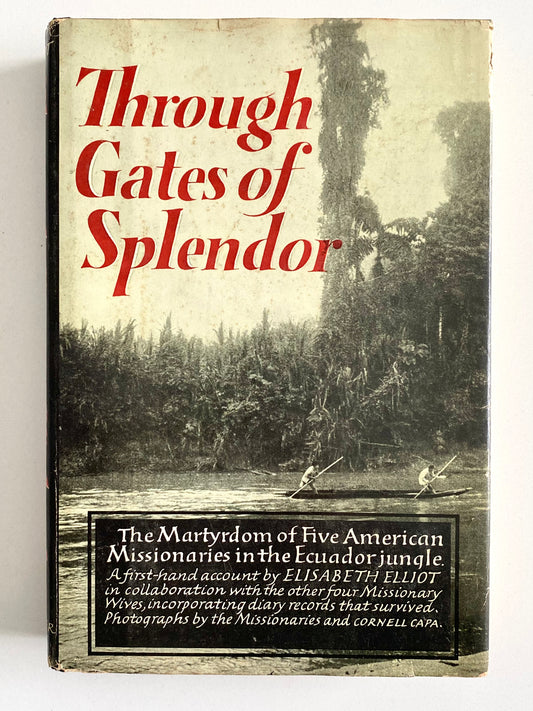 1957 JIM ELLIOT - MARTYR. Through Glates of Splendor. Signed by Peter Fleming's Wife, Olive Fleming.