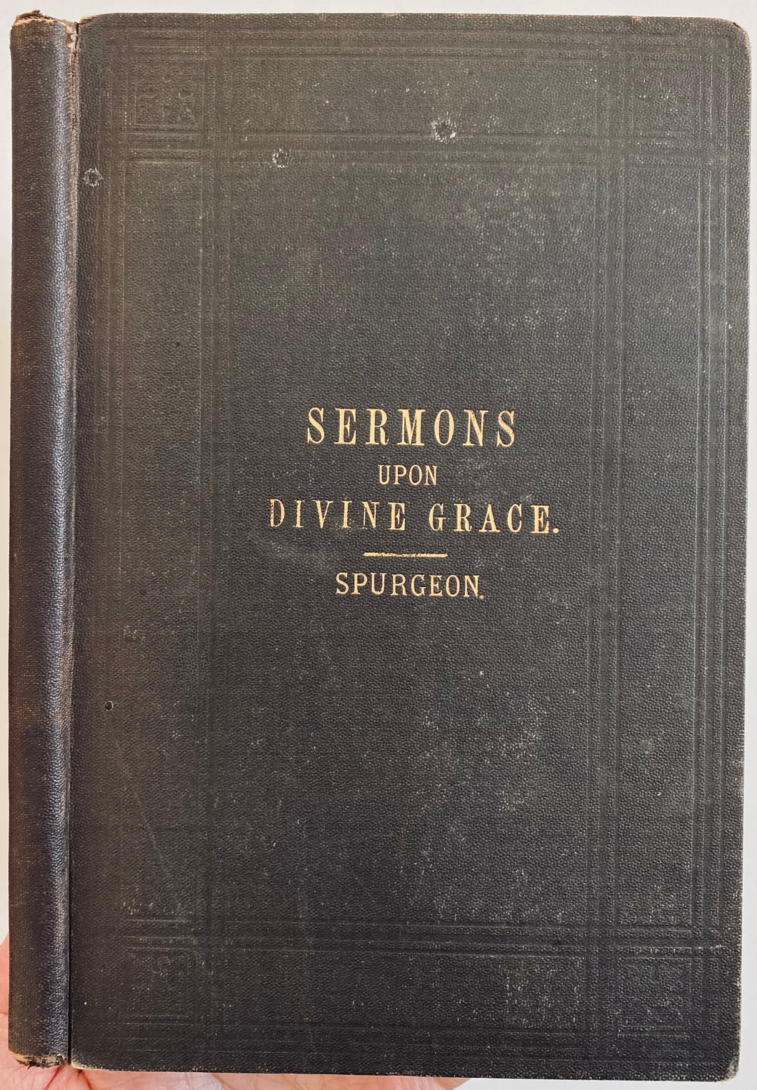1863 C. H. SPURGEON. Sermons Upon Divine Grace and Human Responsibility. Exceptionally Rare!