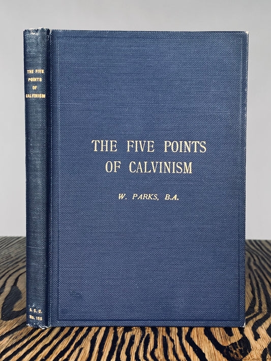 1929 WILLIAM PARKS. Sermons on Five Points of Calvinism - SGU General Secretary's Personal Copy!