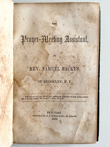1852 PRAYER REVIVAL. Samuel Backus. The Prayer-Meeting Assistant.