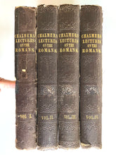 Load image into Gallery viewer, 1837 THOMAS CHALMERS. Lectures on the Book of Romans. 4vols. Influenced M&#39;Cheyne, Bonars, &amp;c.