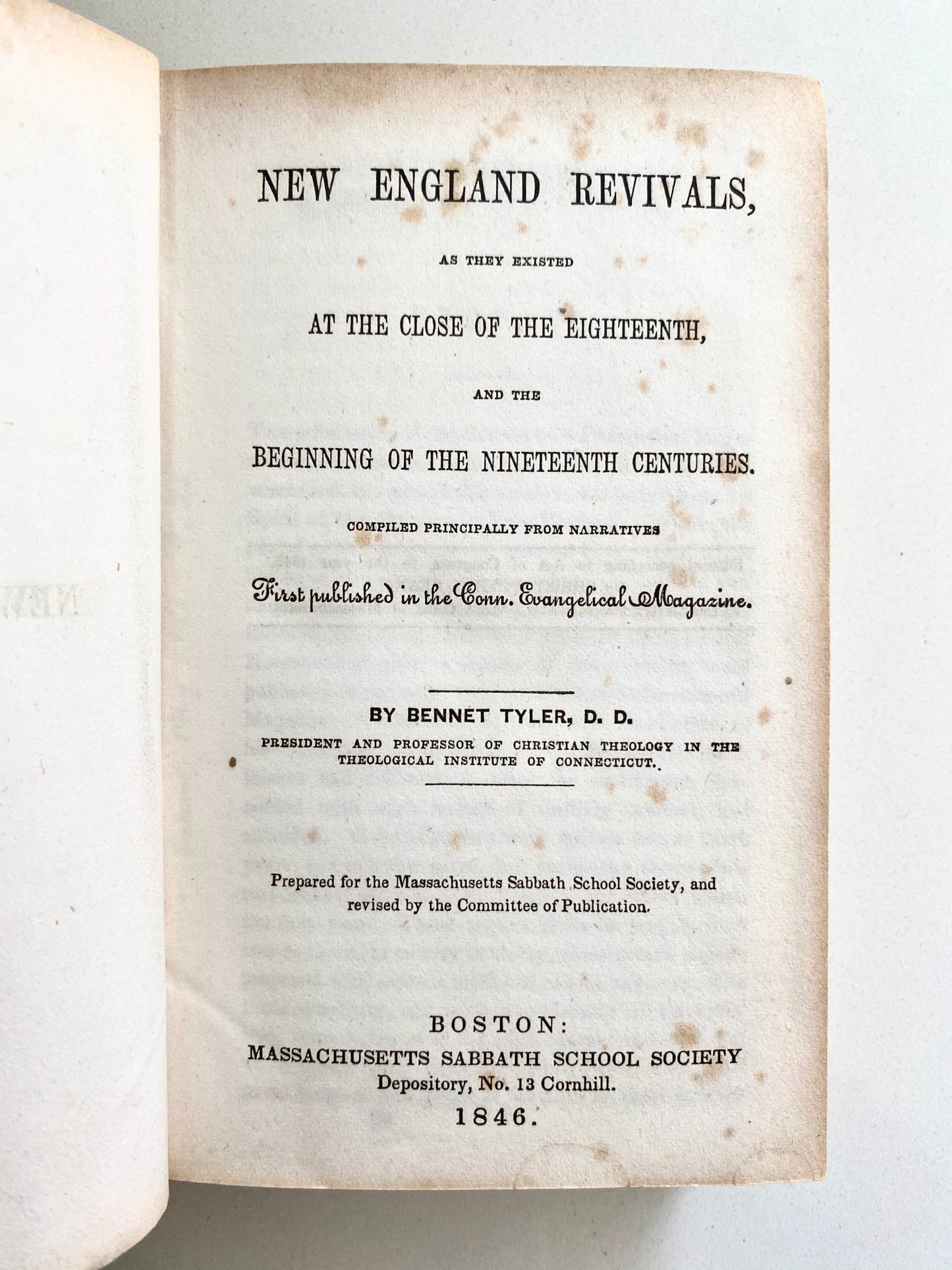 1846 BENNET TYLER. First-Hand Accounts of the Second Great Awakening in New England. 378pp. Rare.