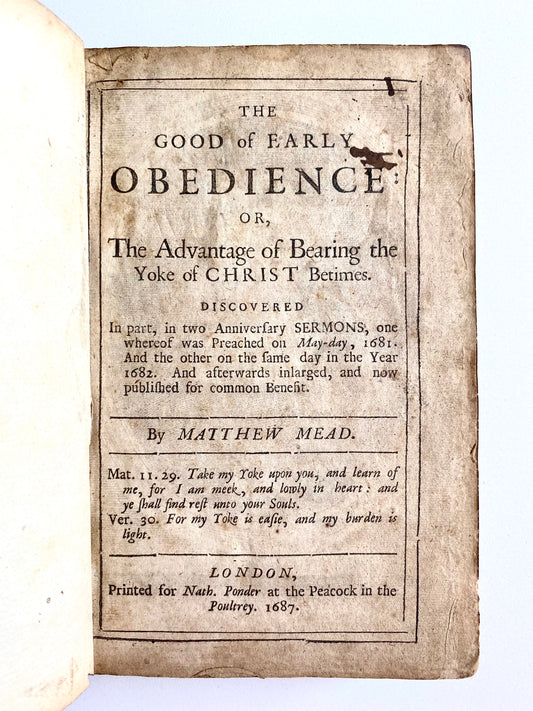 1687 MATTHEW MEAD. Rare Puritan Work - The Good of Early Obedience to Jesus - Hypocrisy & True Faith