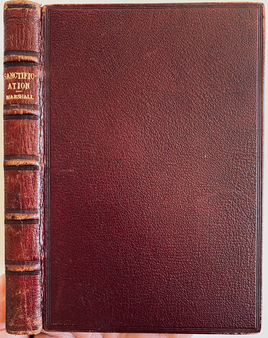 1889 ANDREW MURRAY / WALTER MARSHALL. The Highway of Holiness; or Gospel Mystery of Sanctification w/Manuscript Additions