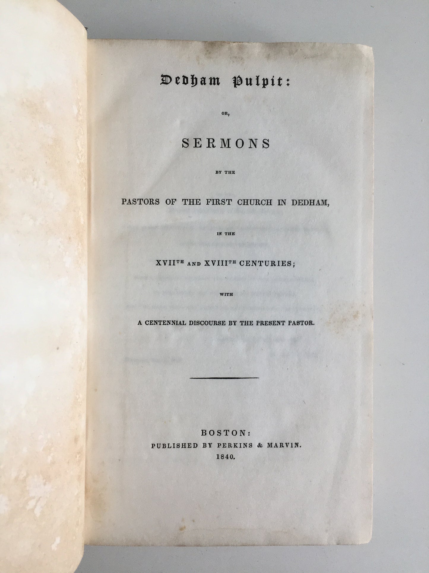 1671 DEDHAM PULPIT. Sermons Preached in the Massachusetts Bay Colony, etc., in 17th and 18th Centuries