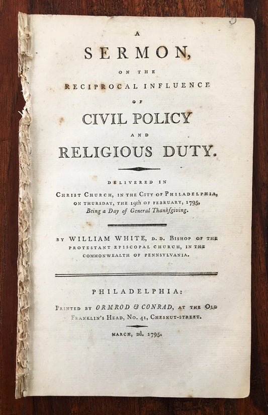 1795 William White. On the Influence of Religion on Politics. Dedicated to George Washington