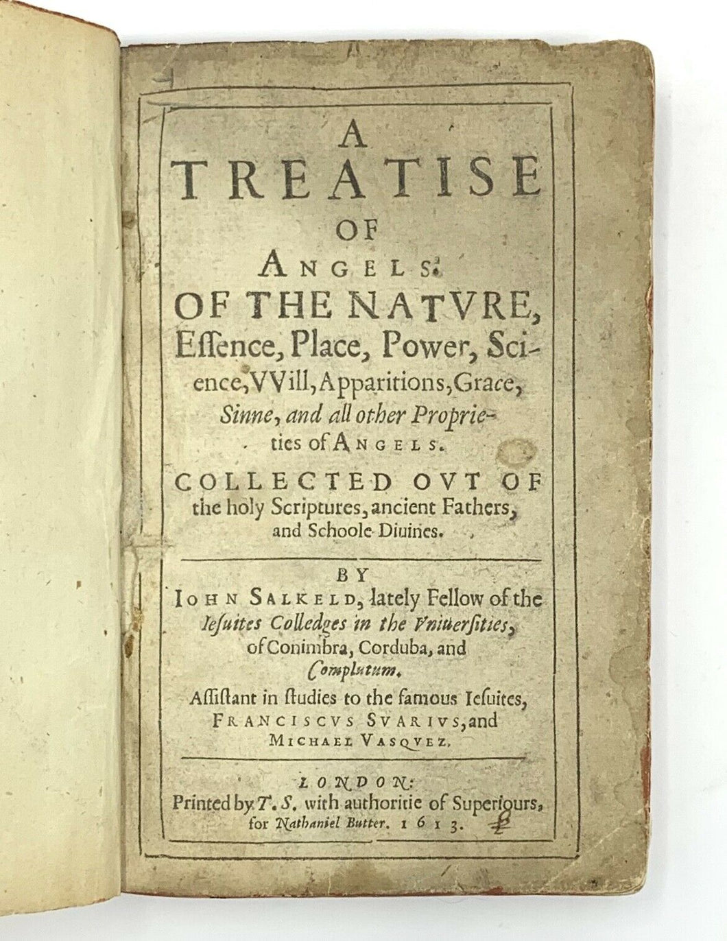 1613 JOHN  SALKELD. Treatise of Angels, Demons, and the Devil. Dedicated to King James I