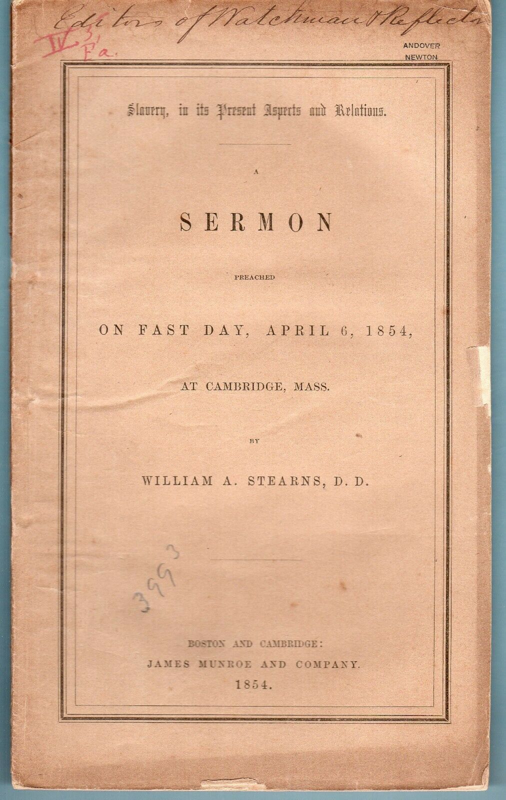 1854 W. A. STEARNS. Slavery in its Present State and Relations. Rare with Great Provenance!