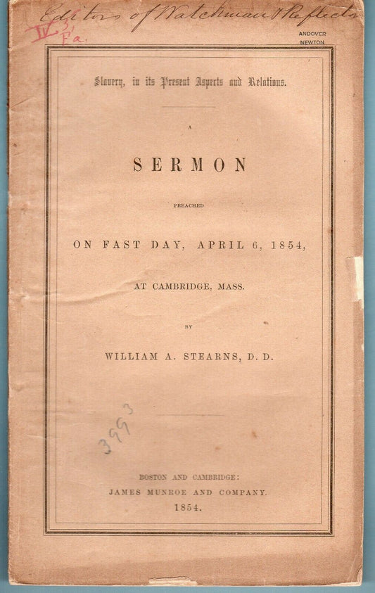 1854 W. A. STEARNS. Slavery in its Present State and Relations. Rare with Great Provenance!