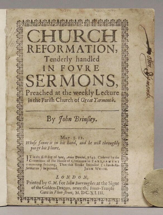 1643 JOHN BRINSLEY. Important "Great Migration" Provenance Puritan on Religious Liberty and Christian Abuses of Political Power.